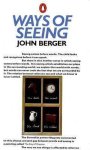 John Berger - Ways of Seeing