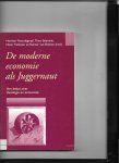 Noordegraaf,Herman/Theo Salemink/ Henk Tieleman/ Reinier van Elderen - De moderne economie als Juggernaut / druk 1
