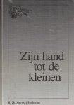 Hoogerwerf - Hoogerwerf-Holleman, R.-Zijn hand tot de kleinen