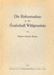 Bauer, Pfarrer Gustav - Die Reformation in der Grafschaft Wittgenstein