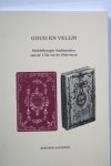 Rijkse, Ronald (inleiding) - Goud en velyn middelburgse boekbanden / druk 1