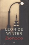 Winter ('s-Hertogenbosch , 24 februari 1954 ), Leon de - Zionoco. Mythische zoektocht naar een onaanraakbare vader door een zoon die als rabbijn de Joodse traditie dient.