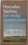 Taschau Hannelies vert. Schippers Elly Omslag ontwerp Tasman Hilke - Een vredig uitzicht