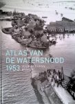 Hage, Koos - Atlas van de watersnood 1953: waar de dijken braken