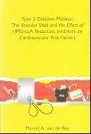Ree, Marcel Allard van de - Type 2 diabetes mellitus, the vascular wall and the effect of HMG-coA reductase inhibitors on cardiovascular risk factors