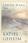 Linda Hall - Hall, Linda-Katies geheim (nieuw)