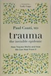 Paul Conti, Md - Trauma: The Invisible Epidemic