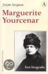 Savigneau - Marguerite Yourcenar : De regie van een leven