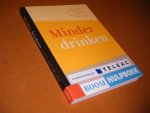 Lex Lemmers; Jeannet Kramer; Barbara Conijn; Heleen Riper; Andree van Emst - BOOM Hulpboek Minder drinken (in samenwerking met TELEAC)