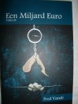 Vandé, Fred - Een Miljard Euro