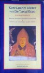 Chöling , Kadam . - Korte Lamrim Teksten van Dje Tsong Khapa . ( Met een benopt commentaar van Kyabdje  Tridjang Chogtrul Rinpochee & Dagpo Lama Rinpochee Djampa Gyatso .