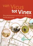 Luijt, Janjaap - Van Vicus tot Vinex. Een geschiedenis van Vleuten, de Meern en Haarzuilens