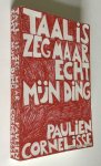 Cornelisse, Paulien - Taal is zeg maar echt mijn ding