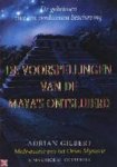 Adrian Gilbert 67599, Maurice M. Cotterel - De voorspellingen van de Maya's ontsluierd De geheimen van een verdwenen beschaving