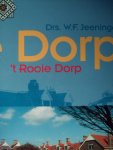 Drs. W.F. Jeeninga - 't Rooie Dorp - De geschiedenis van 32 arbeiderswoningen aan de Venenlaan te Hoorn