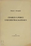 Jürgen Von Kempski - Charles Sanders Peirce und der Pragmatismus