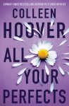 Colleen Hoover 77450 - All Your Perfects
