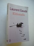 Gaude, Laurent - Eldorado (migratie Afrika - Europa)