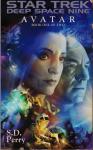 Perry, S. D. - Star Trek / Deep Space 9 Avatar : Book One of Two