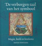 Fontana, David - De verborgen taal van het symbool. Magie, beeld en betekenis Fontana, David - De verborgen taal van het symbool. Magie, beeld en betekenis