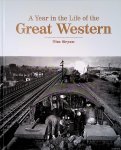 Bryan, Tim - A Year in the Life of the Great Western Bryan, Tim - A Year in the Life of the Great Western
