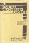Reuhl-Kroon, M.Ch. - Nuttige Handwerken en Lingerie voor Nijverheidsscholen en Huis in Nederlandsch-Indië