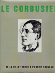 CORBUSIER, Le - Claude GARINO - Le Corbusier - De la villa turque à l'esprit nouveau. CORBUSIER, Le - Claude GARINO - Le Corbusier - De la villa turque à l'esprit nouveau.