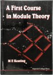 M. E. Keating - A First Course in Module Theory