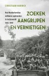 C.H.C. Harinck - Zoeken, aangrijpen en vernietigen!