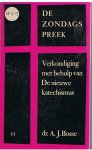 Bosse, A.J. - De Zondagspreek - Verkondiging met behulp van de nieuwe katechismus - deel 2
