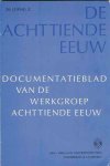 Palm, Lodewijk; Hans Bots; Pierre Delsardt; Frans Grijzenhout; Jacqueline de Man; Joost Rosendaal; Ernestine van de Wall; Thera Wijsenbeek. (redactie) - De Achttiende Eeuw: Documentatieblad van de werkgroep achttiende eeuw. 26-2