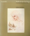 PEDRETTI, CARLO (CATALOGUE BY) ; CLARK, KENNETH (INTRODUCTION BY) - Leonardo. Studies for the Last Supper from the Royal Library at Windsor Castle