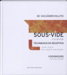 J Roca, S Brugues - Sous-vide cuisine, de vacuumrevolutie de vacuumrevolutie, technieken en recepten