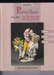 Möller Renate - Porzellan von Meissen bis zur Gegenwart Fakten, Preise, Trends Möller Renate - Porzellan von Meissen bis zur Gegenwart Fakten, Preise, Trends
