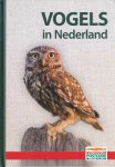 Elphick, Jonathan / Woodward, John - Vogels in Nederland [incl. veldgids]