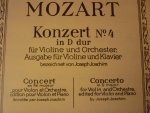 Mozart. W.A. (1756 – 1791) - Konzert für Violine und Orchester Nr. 4 D-Dur - KV 218  Ausgabe für Violine und Klavier; (Bezeichnet von Joseph Joachim)