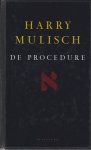 Harry Mulisch - De procedure Harry Mulisch - De procedure