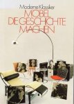  - Moderne Klassiker, Möbel die Geschichte machen