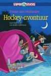 Vivian den Hollander - Supersticks - Hockey-avontuur