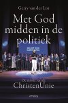 Gerry van der List - (1) Met God Midden In De Politiek