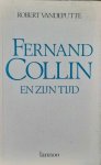 VANDEPUTTE Robert - Fernand Collin en zijn tijd
