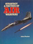 Pimlott, John - Strategy & tactics of air warfare.  trefw. : Vliegtuigen, luchtslagen