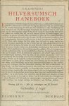 Henkels, Ds. F.R.A  .. Omslag band en 25 tekeningen  van H. Berserik - Hilversumsch haneboek .. Ten dienste van predikanten en andere geestelijke heeren met luchtige voornemens, mitsgaders ter voorlichting van al dezulken dien de bemoeienis van de kerk met het wereldrond ter harte gaat