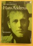 VEGT, JAN VAN DER. ; ANDREUS, HANS. - Hans Andreus. Biografie.