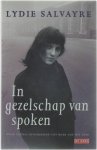 Lydie Salvayre - In gezelschap van spoken