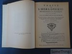 Antoine Thiout. - Traité de l'horlogerie mecanique et pratique. Suivi des lettres de Massoteau de aint Vincent et Julien Le Roy et de la réponse d'Antoine Thioute.