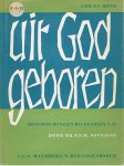 Fontaine, P.F.M. - Uit God geboren - Beschouwingen bij Genesis 1-11