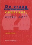 Gabrielle Verbeek - De vraag centraal, werkt dat ?