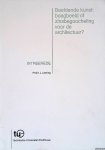 Leering, J. - Beeldende kunst: boegbeeld of zinsbegoocheling voor de architectuur? Intreerede