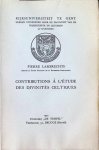 Pierre Lambrechts - Contributions à l'étude des divinités Celtiques Pierre Lambrechts - Contributions à l'étude des divinités Celtiques